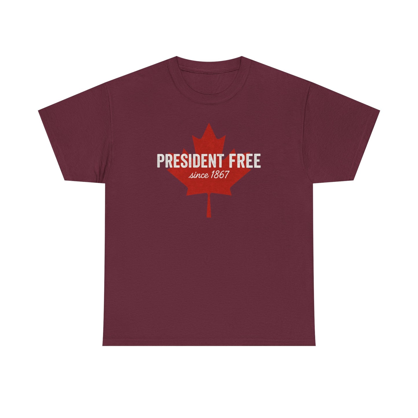 President Free Since 1867 T-Shirt