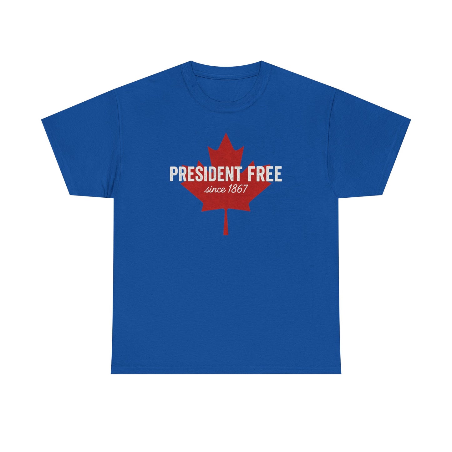 President Free Since 1867 T-Shirt