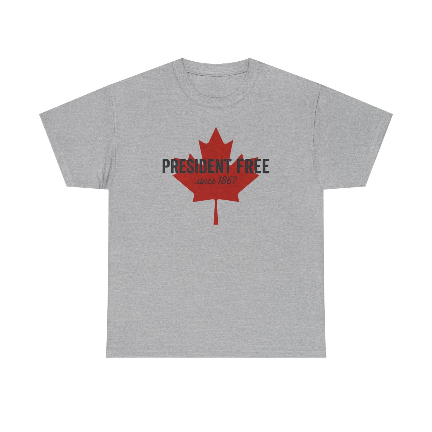 President Free Since 1867 T-Shirt
