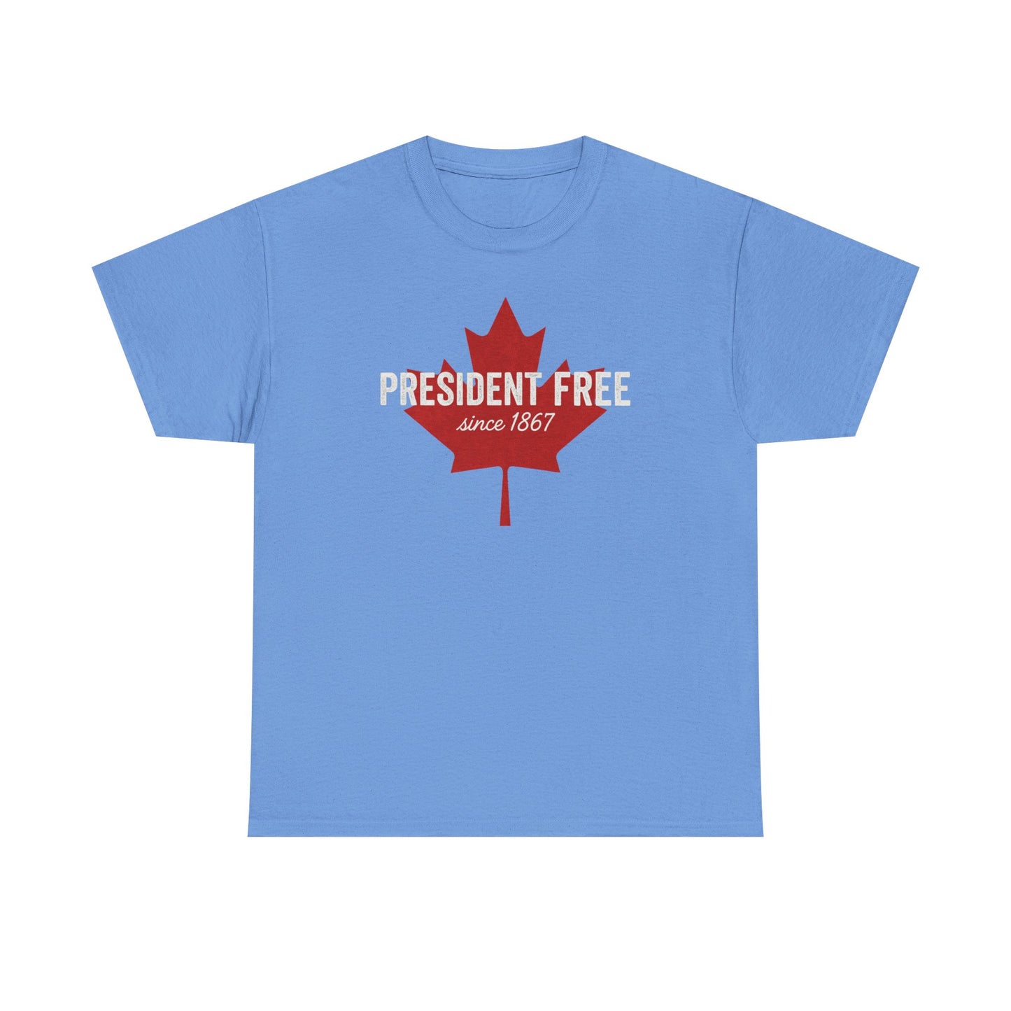President Free Since 1867 T-Shirt