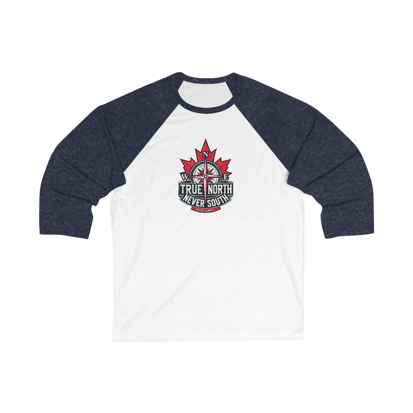 True North, Never South 3\4 Raglan Sleeve