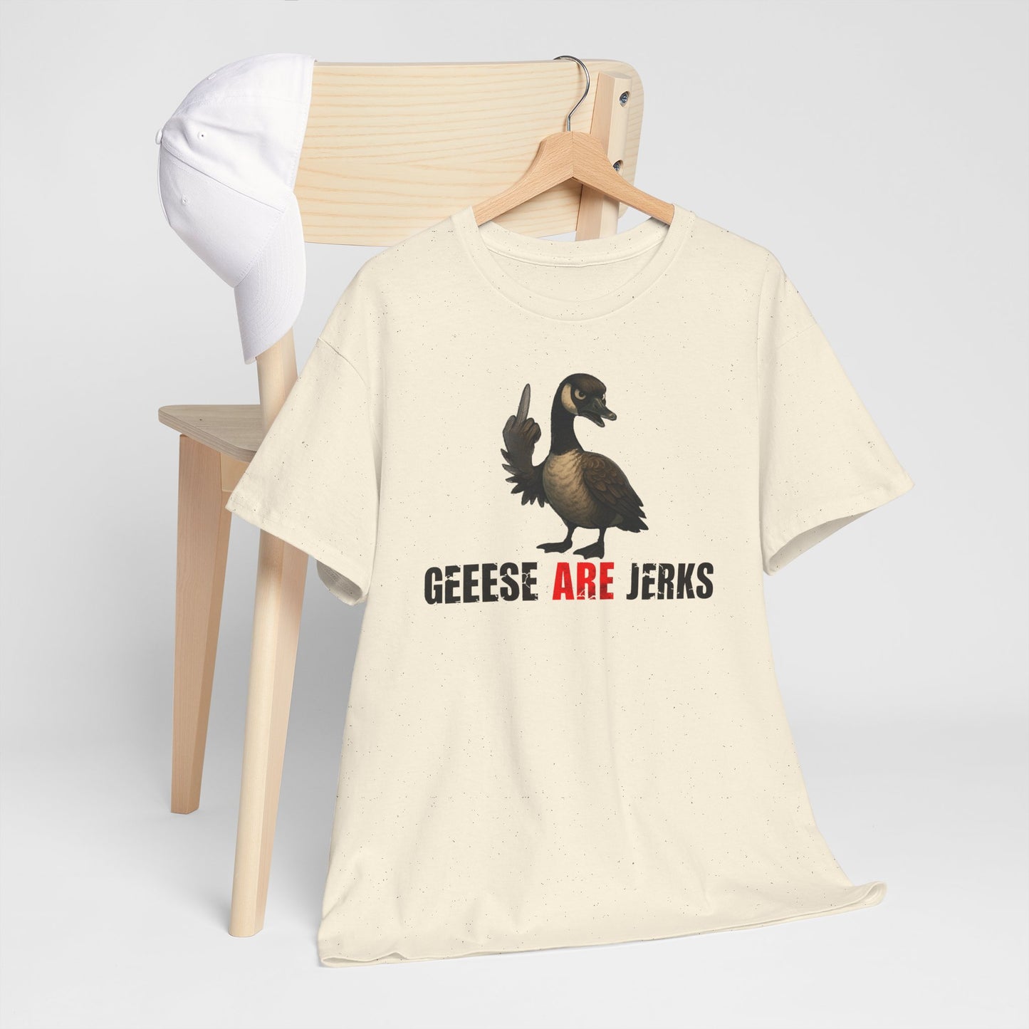 Geese Are Jerks T-Shirt