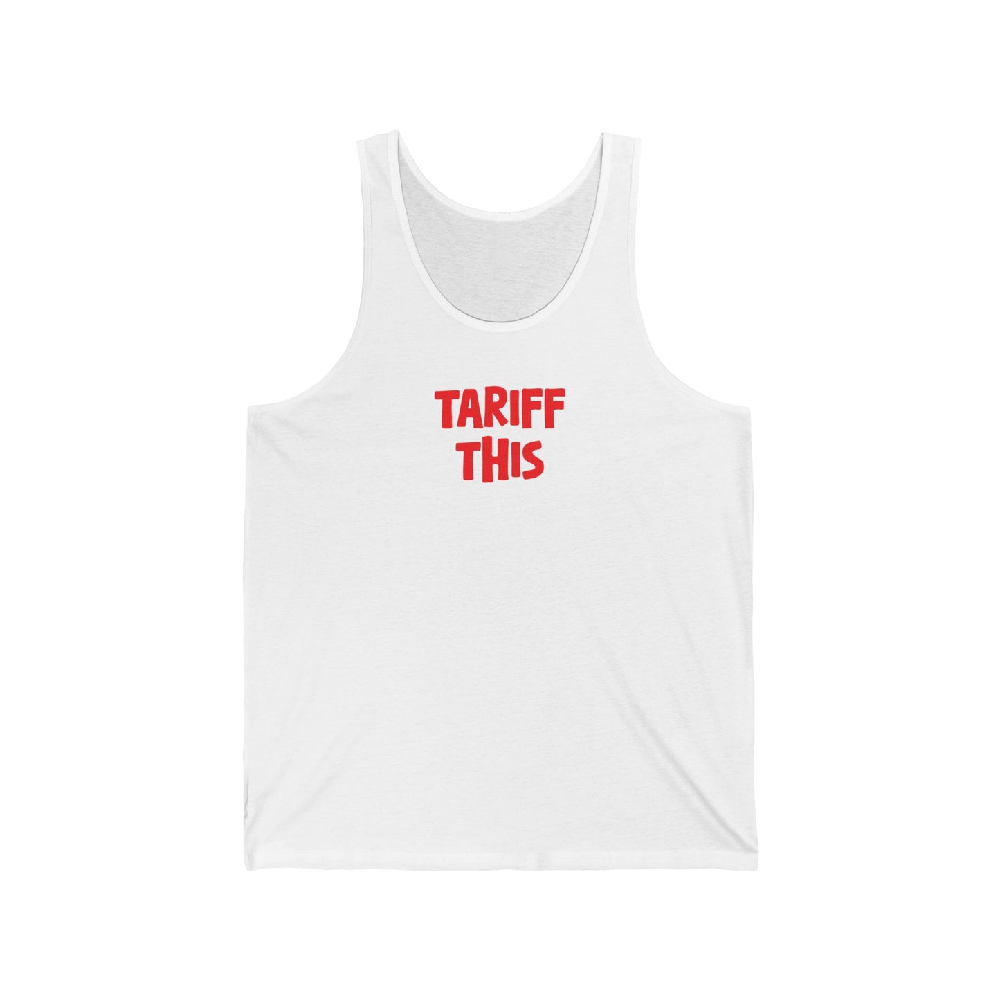 Never 51 Tariff This Tank Top