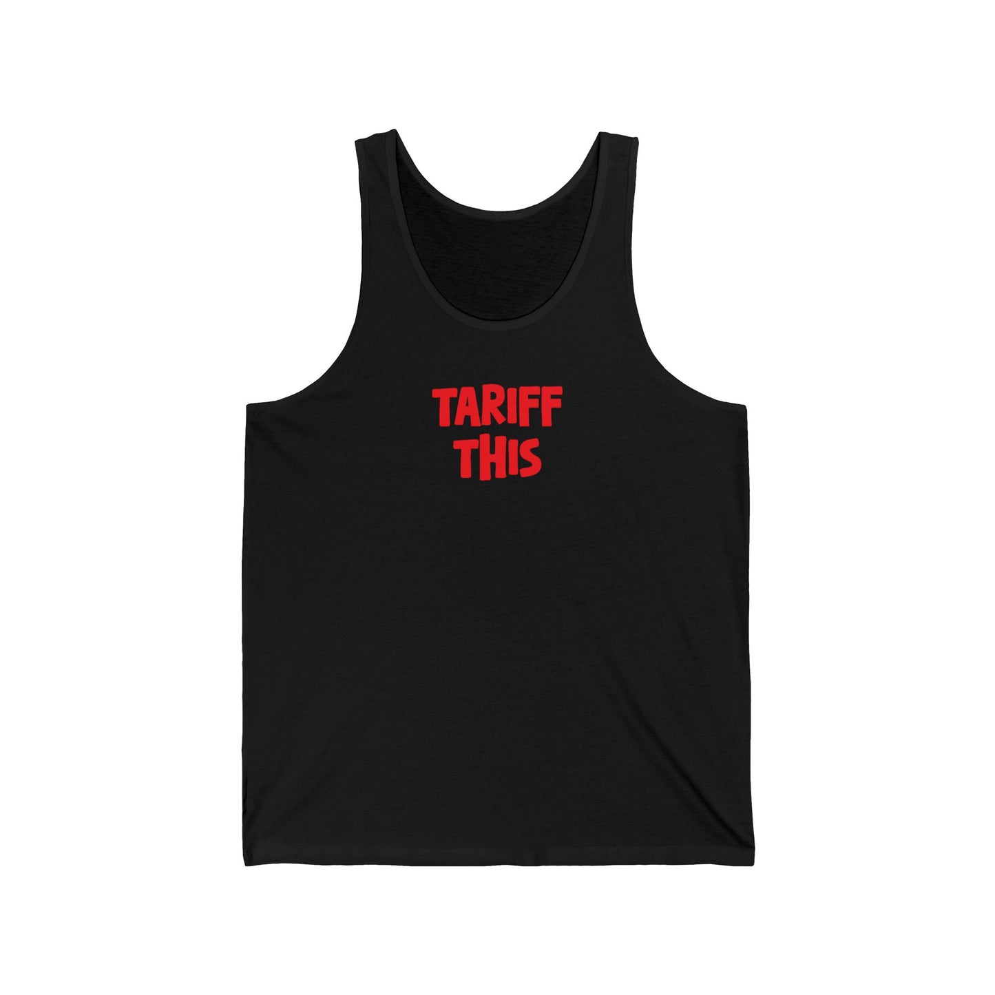 Never 51 Tariff This Tank Top