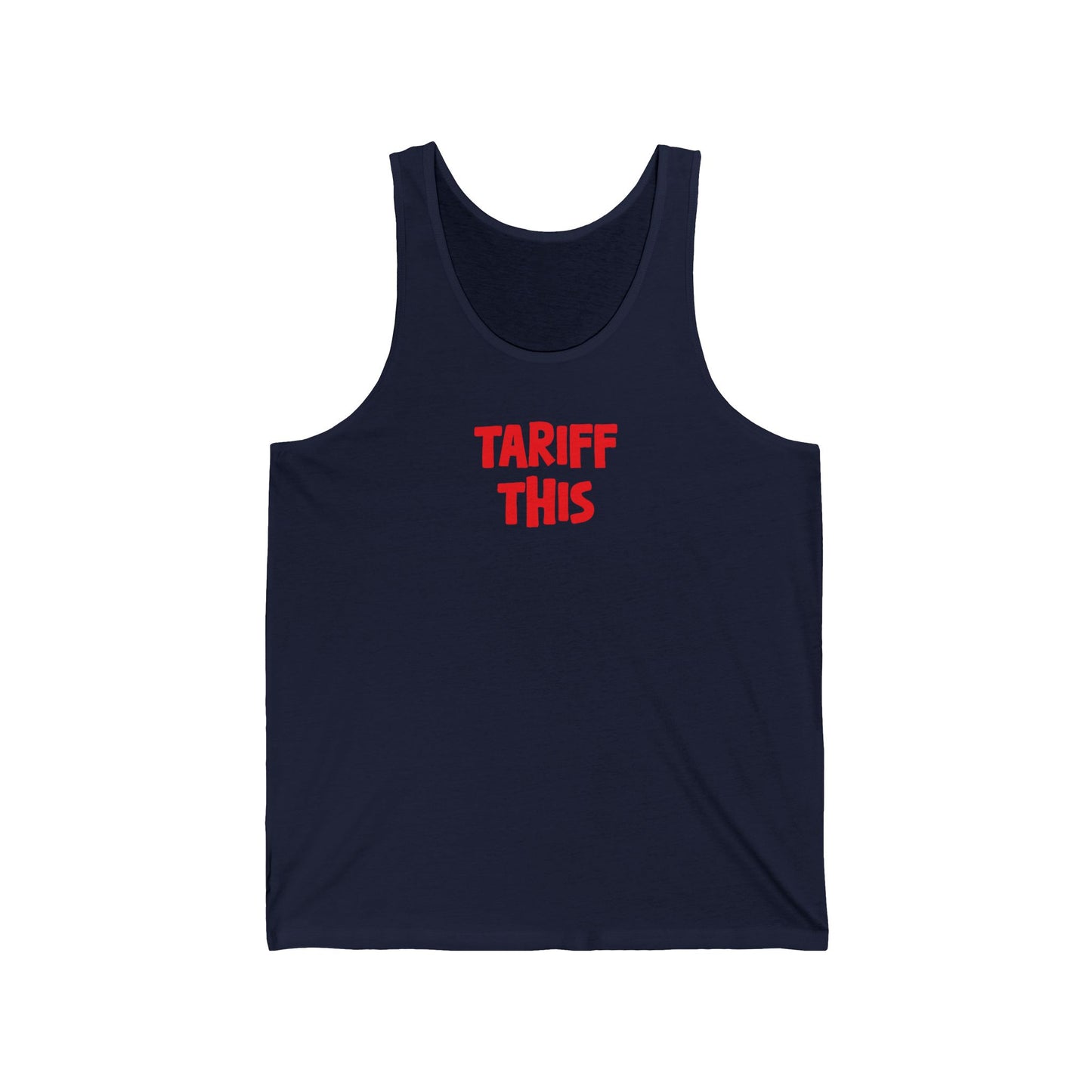 Never 51 Tariff This Tank Top