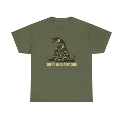 Sorry Eh No Treading T-Shirt