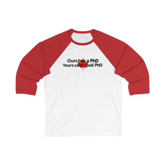PhD 3\4 Raglan Sleeve