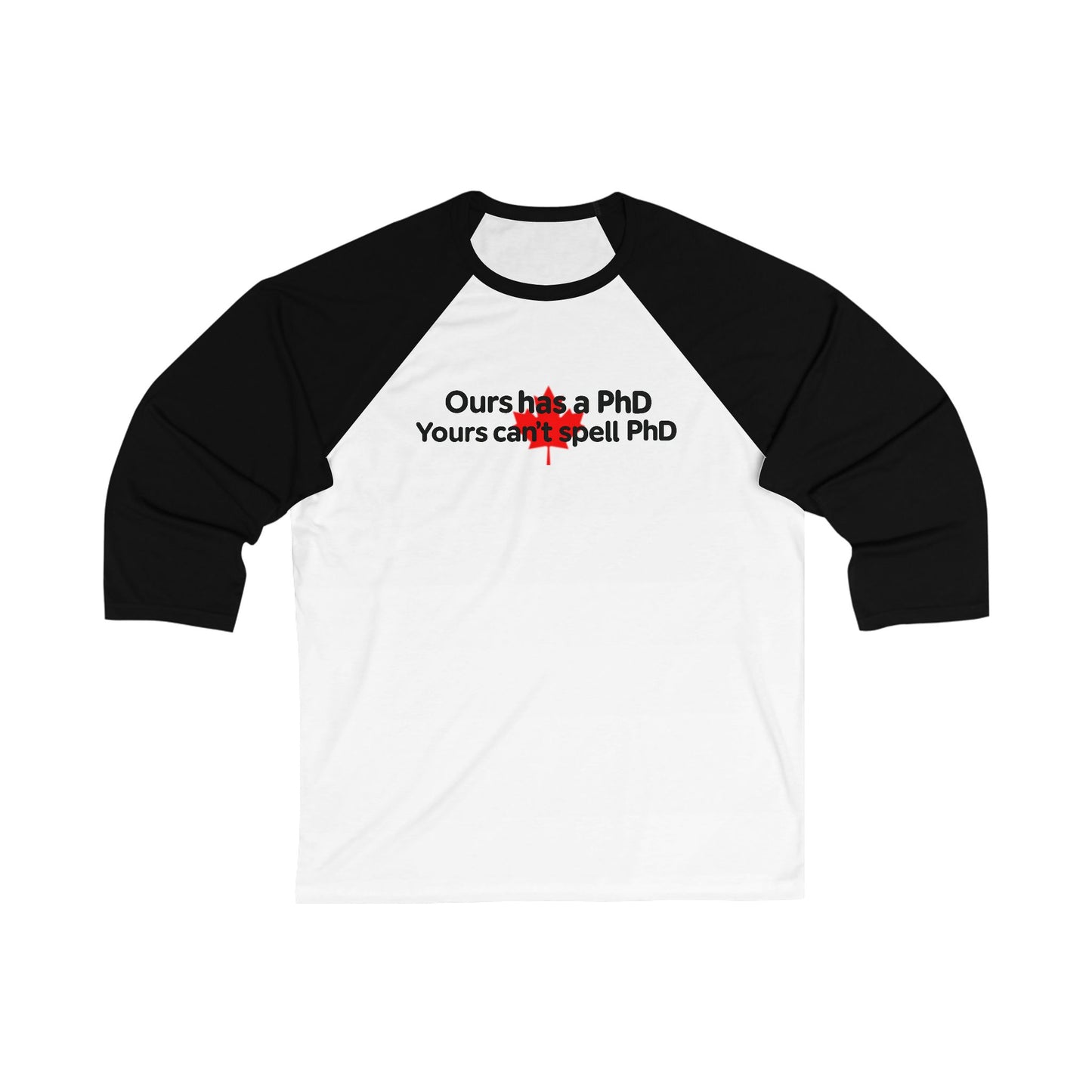 PhD 3\4 Raglan Sleeve