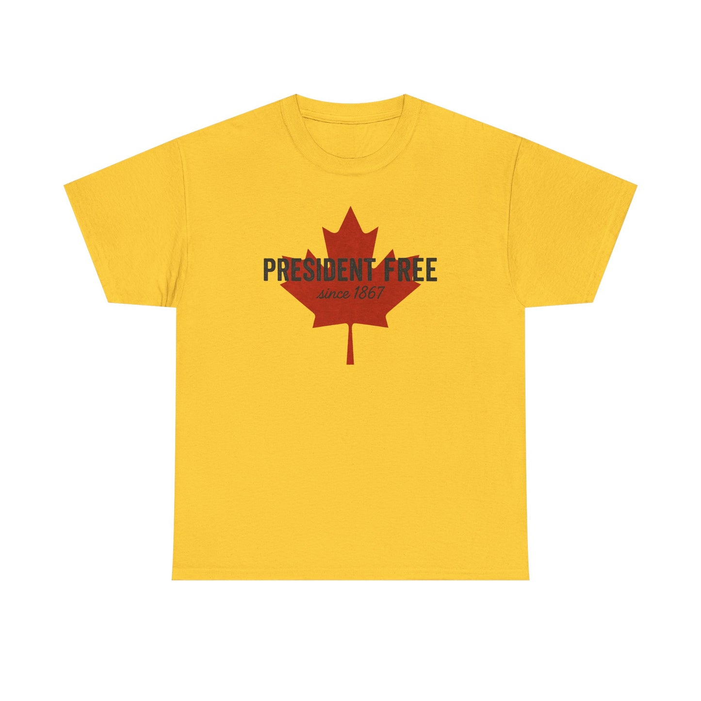 President Free Since 1867 T-Shirt
