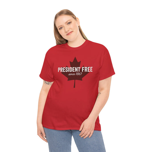 President Free Since 1867 T-Shirt