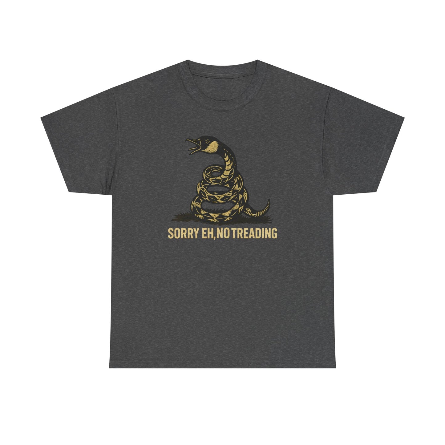 Sorry Eh No Treading T-Shirt