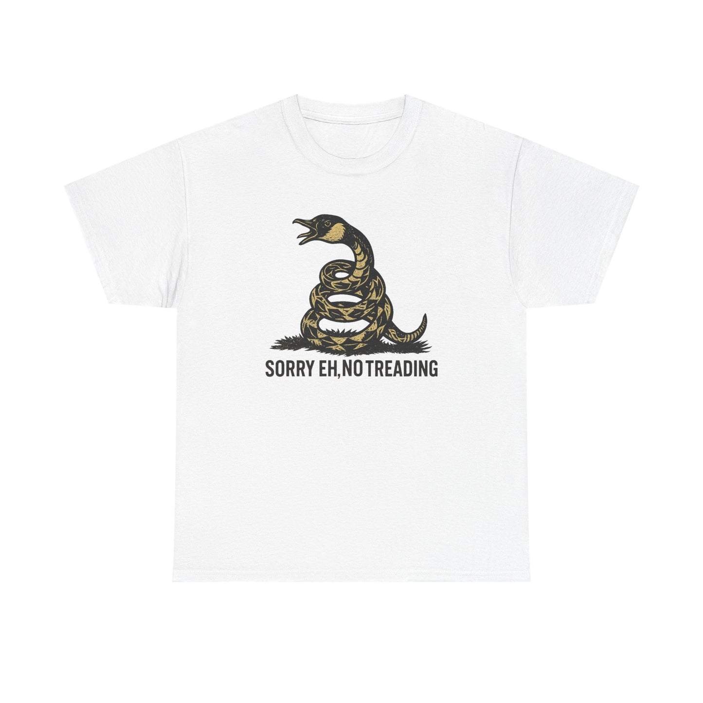 Sorry Eh No Treading T-Shirt